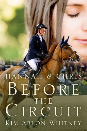 [Show Circuit 00] • Hannah & Chris · Before the Circuit (Show Circuit Series Book 0)